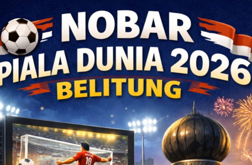 Pemkab Belitung Gelar Nobar Piala Dunia&hellip;